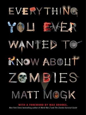 cover image of Everything You Ever Wanted to Know About Zombies